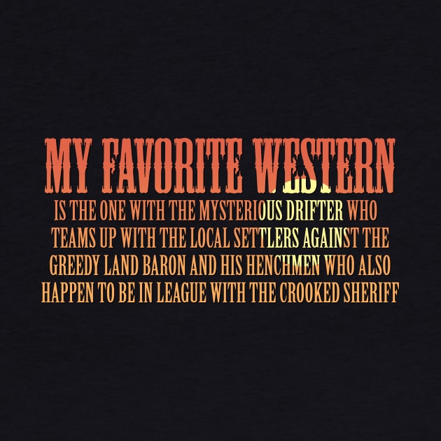 My Favorite Western by GloopTrekker